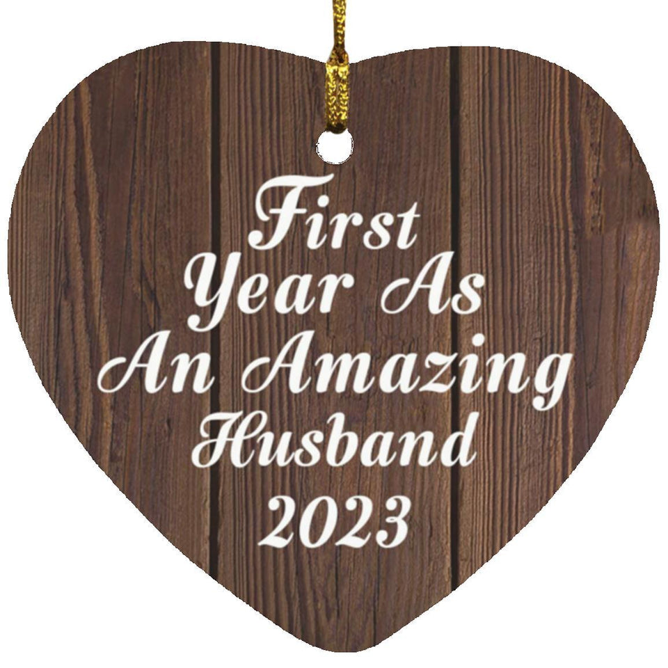 First Year As An Amazing Husband 2023 - Heart Ornament D