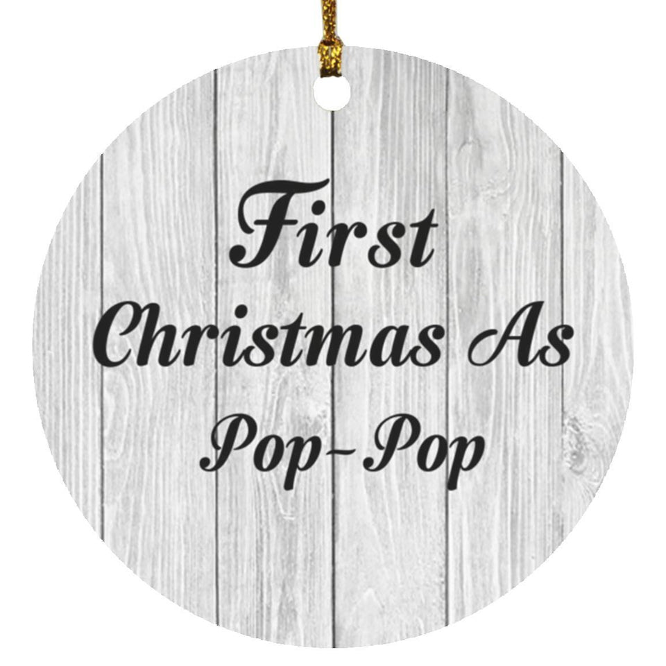 First Christmas As Pop Pop - Circle Ornament F