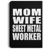 Mom Wife Sheet Metal Worker - Canvas Portrait