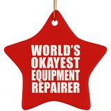 World's Okayest Equipment Repairer - Star Ornament