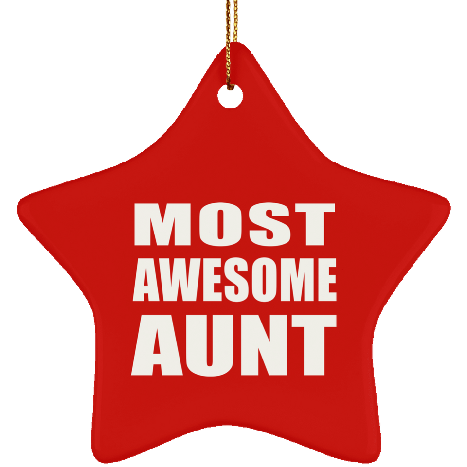 Most Awesome Aunt - Star Ornament