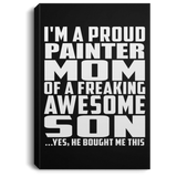 Proud Painter Mom Of Awesome Son - Canvas Portrait