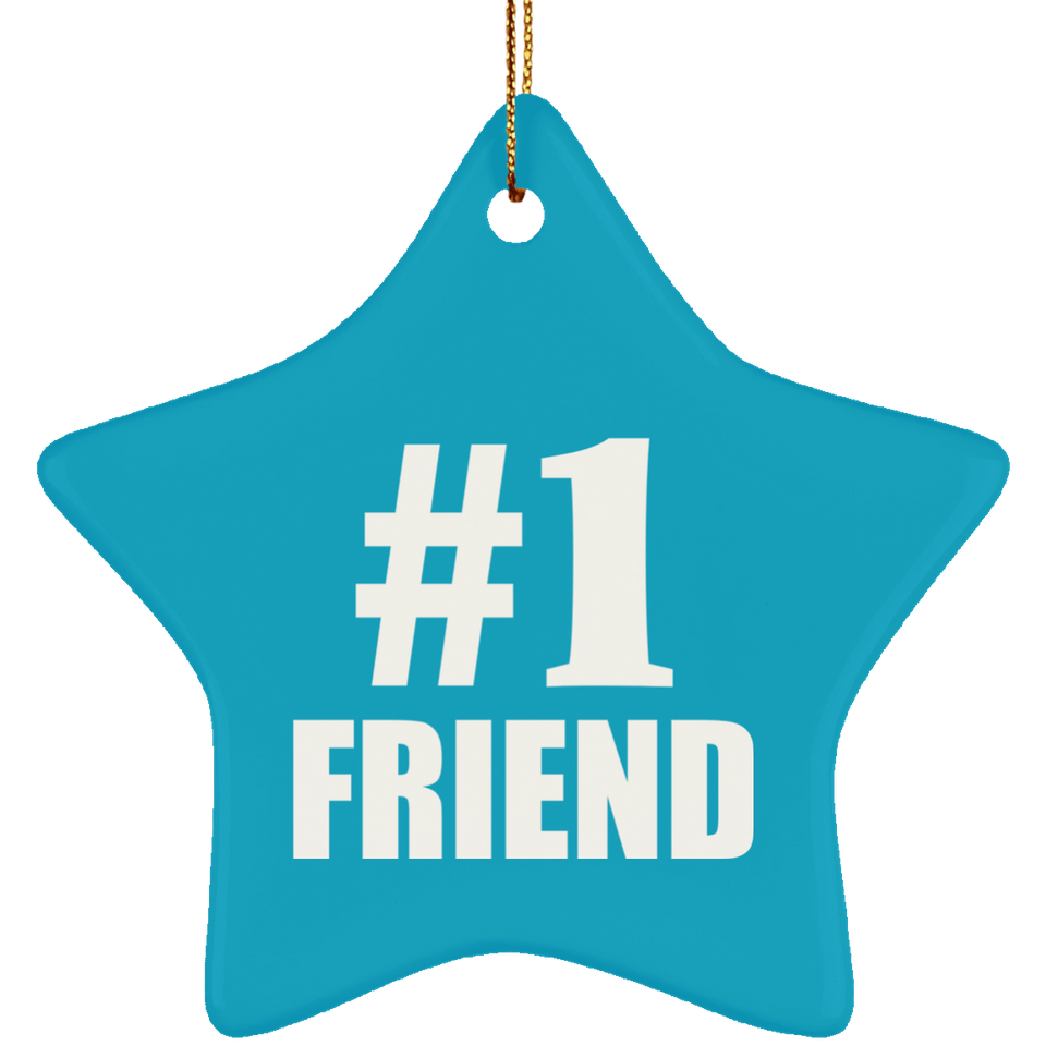 Number One #1 Friend - Star Ornament