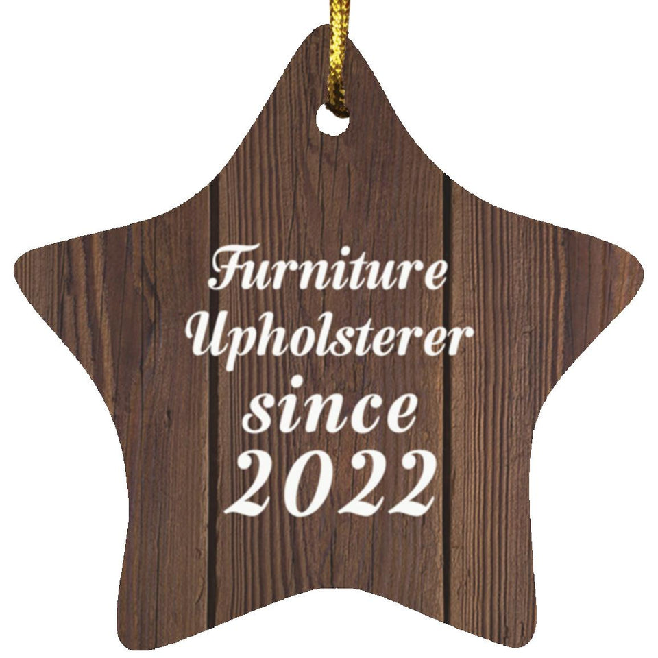 Furniture Upholsterer Since 2022 - Star Ornament D