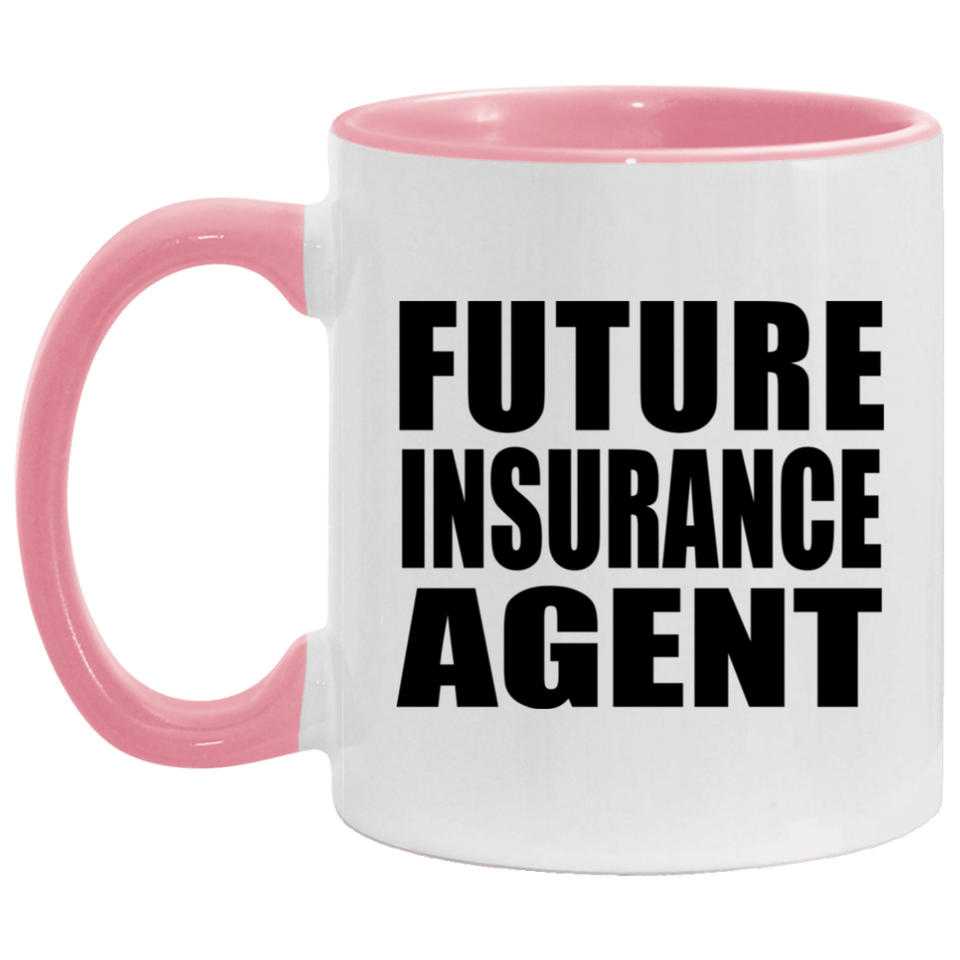 Future Insurance Agent - 11oz Accent Mug Pink