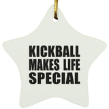Kickball Makes Life Special - Star Ornament