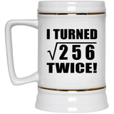 32nd Birthday I Turned Square Root of 256 Twice - Beer Stein