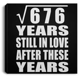 26th Anniversary Square Root of 676 Years Still In Love - Canvas Square