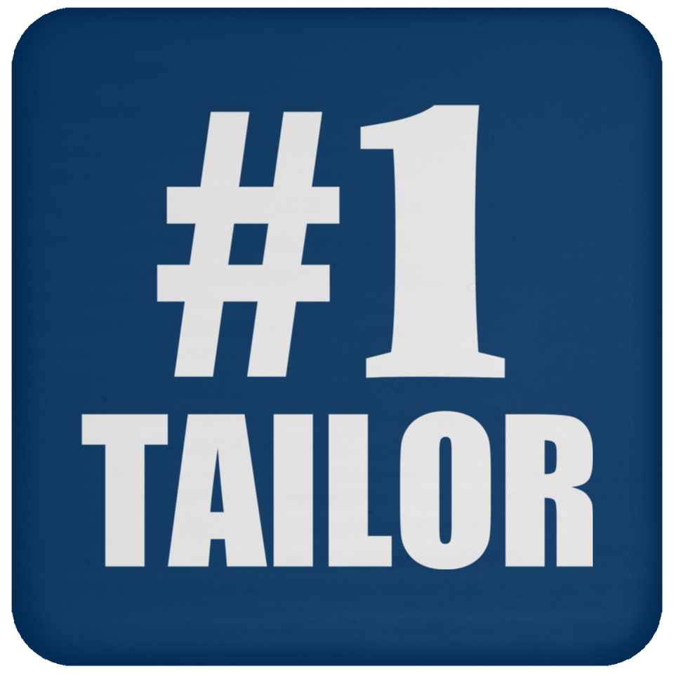 Number One #1 Tailor - Drink Coaster