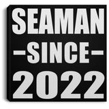 Seaman Since 2022 - Canvas Square