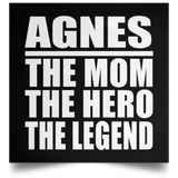 Agnes The Mom The Hero The Legend - Poster Square