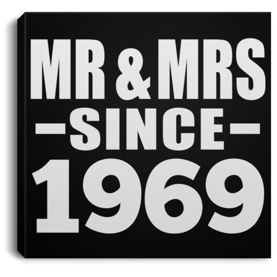 55th Anniversary Mr & Mrs Since 1969 - Canvas Square