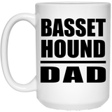 Basset Hound Dad - 15oz Coffee Mug