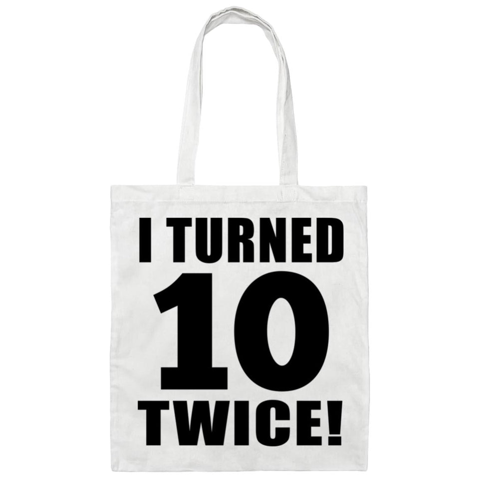 20th Birthday I Turned 10 Twice - Tote Bag White