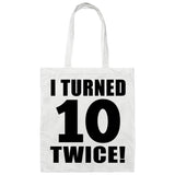 20th Birthday I Turned 10 Twice - Tote Bag White