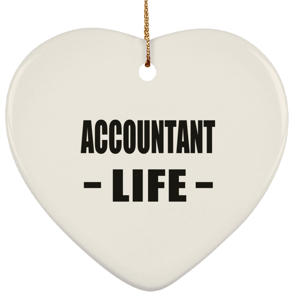 Accountant Life - Heart Ornament