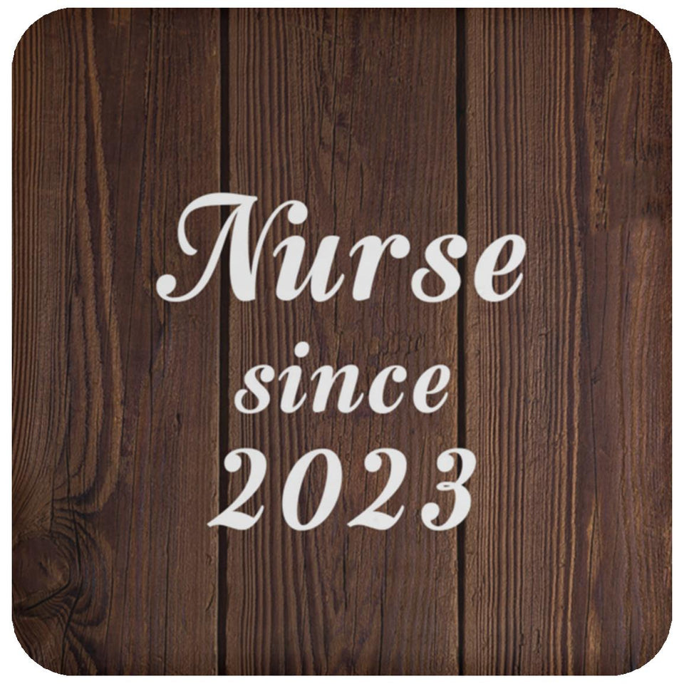 Nurse Since 2023 - Drink Coaster D