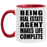 Being Real Estate Agent Makes Life Complete - 11oz Accent Mug Red