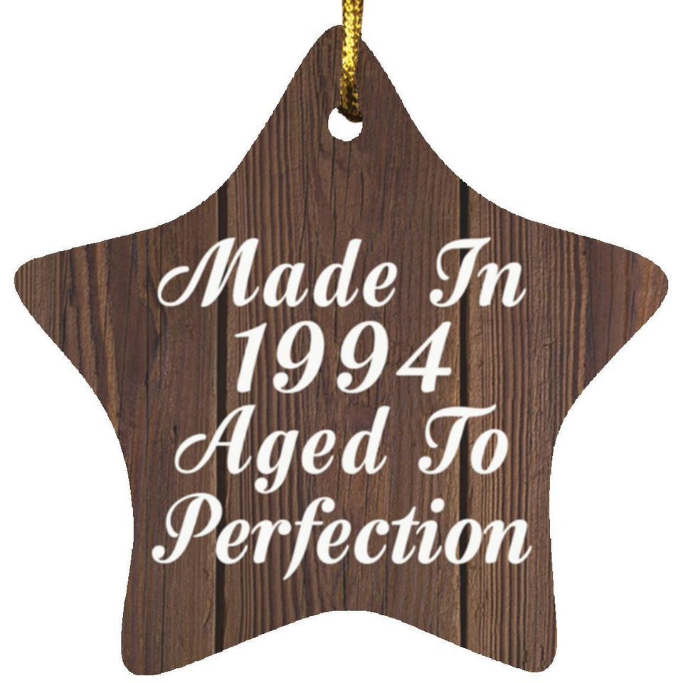 30th Birthday Made In 1994 Aged To Perfection - Star Ornament D