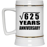 25th Anniversary Square Root of 625 Years Anniversary - Beer Stein