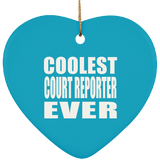 Coolest Court Reporter Ever - Heart Ornament