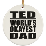 Ted World's Okayest Dad - Circle Ornament