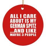 All I Care About Is My German Spitz - Circle Ornament