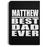Matthew Best Dad Ever - Canvas Portrait