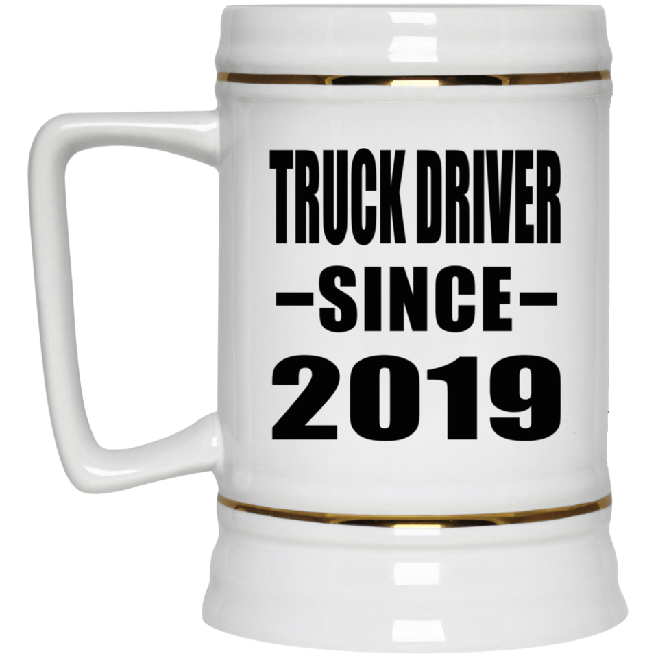 Truck Driver Since 2019 - Beer Stein
