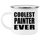 Coolest Painter Ever - 12oz Camping Mug