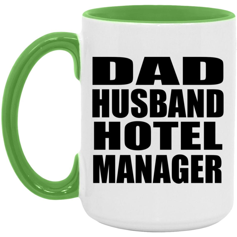 Dad Husband Hotel Manager - 15oz Accent Mug Green