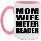 Mom Wife Meter Reader - 15oz Accent Mug Pink
