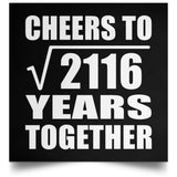 46th Anniversary Cheers To Square Root of 2116 Years Together - Poster Square