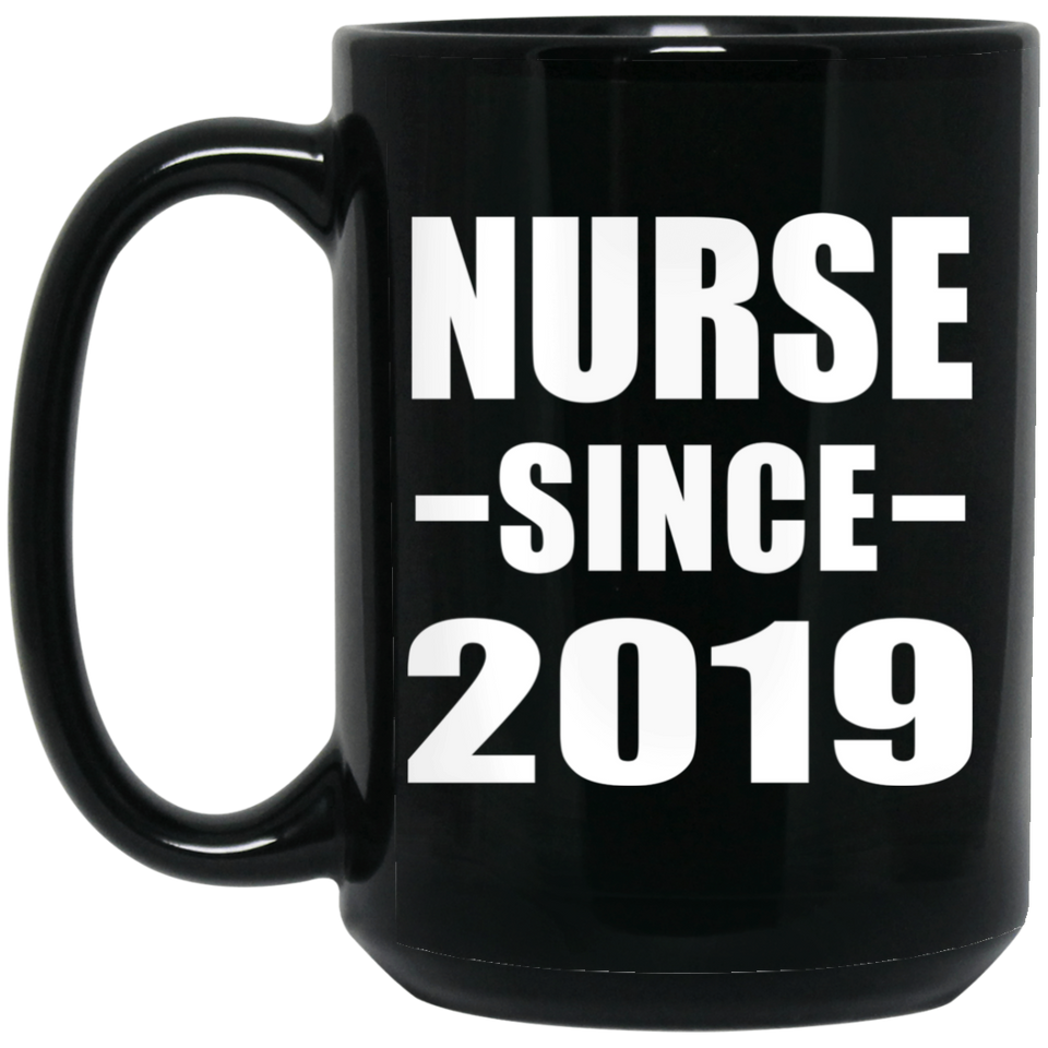 Nurse Since 2019 - 15oz Coffee Mug Black