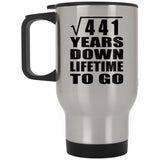 21st Anniversary Square Root of 441 Years Lifetime To Go - Silver Travel Mug