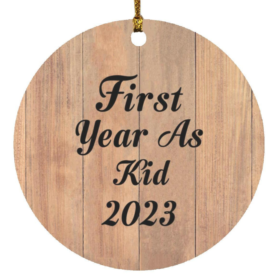 First Year As Kid 2023 - Circle Ornament C