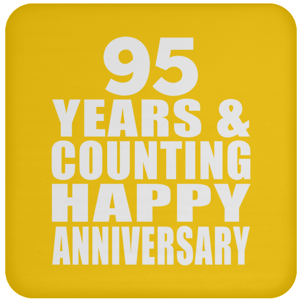 Happy 95th Anniversary 95 Years & Counting - Coaster