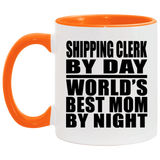 Shipping Clerk By Day World's Best Mom By Night - 11oz Accent Mug Orange