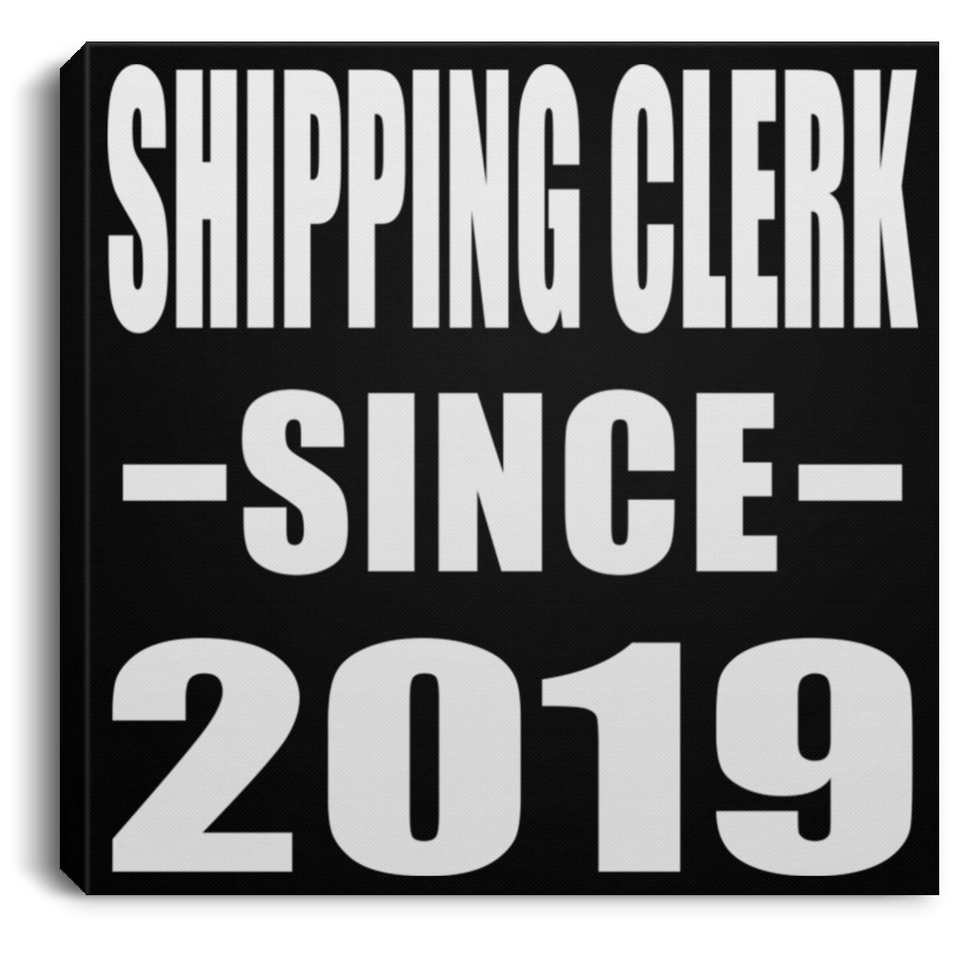 Shipping Clerk Since 2019 - Canvas Square