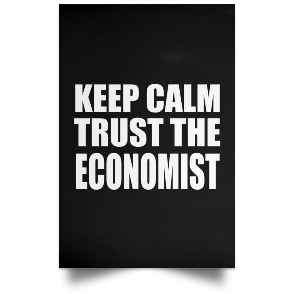 Keep Calm and Trust The Economist - Poster Portrait
