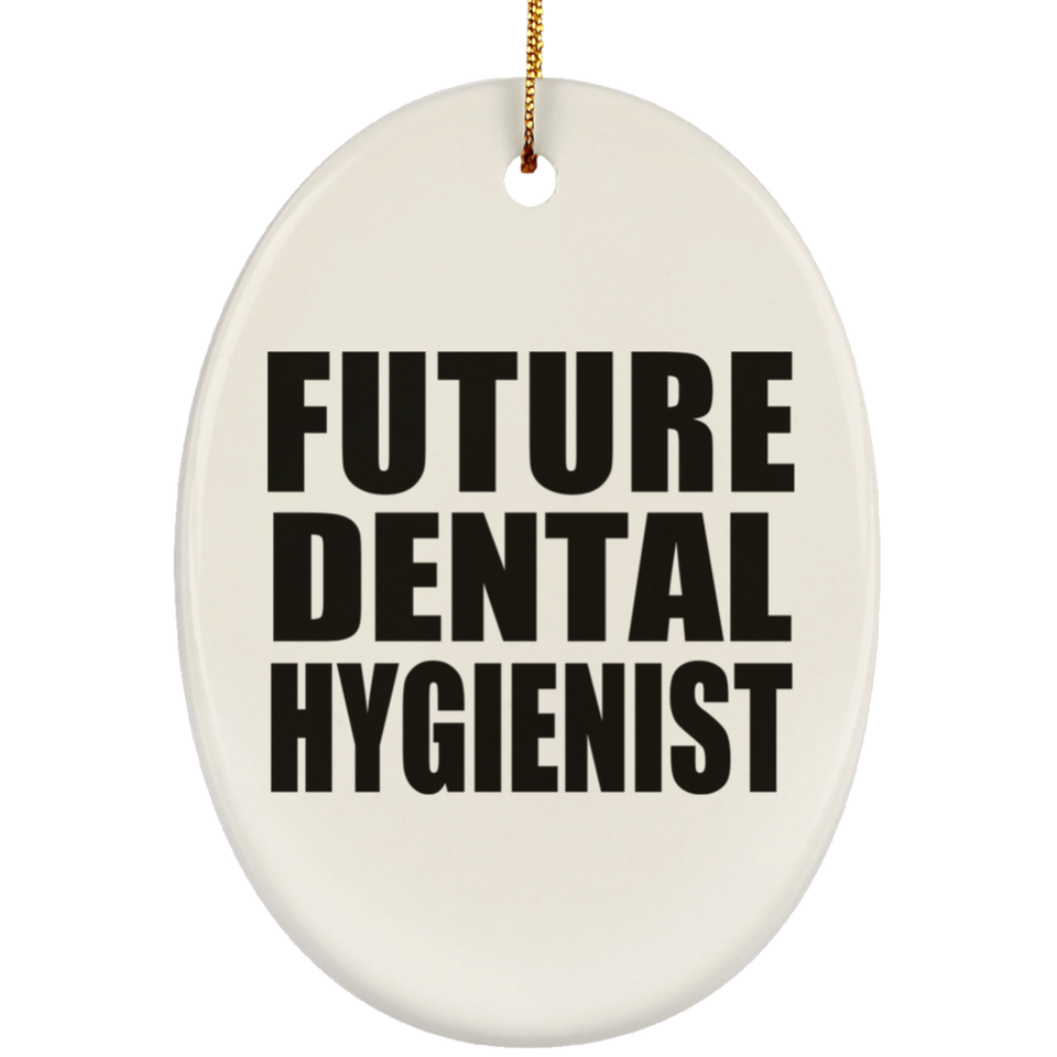 Future Dental Hygienist - Oval Ornament