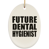 Future Dental Hygienist - Oval Ornament