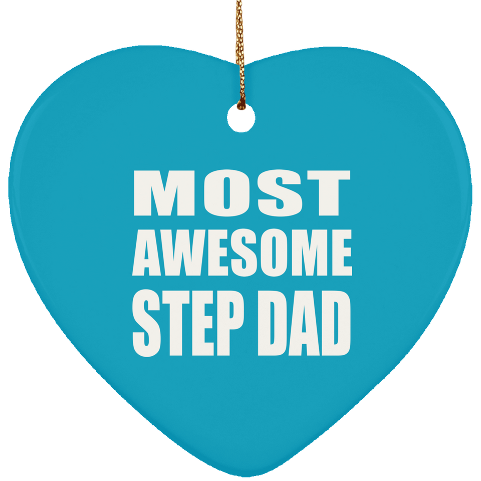 Most Awesome Step Dad - Heart Ornament