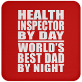 Health Inspector By Day World's Best Dad By Night - Drink Coaster