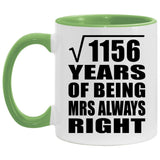 34th Anniversary Square Root of 1156 Years Mrs Always Right - 11oz Accent Mug Green