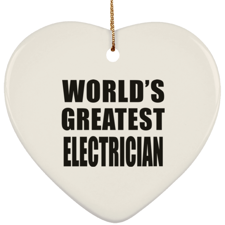 World's Greatest Electrician - Heart Ornament