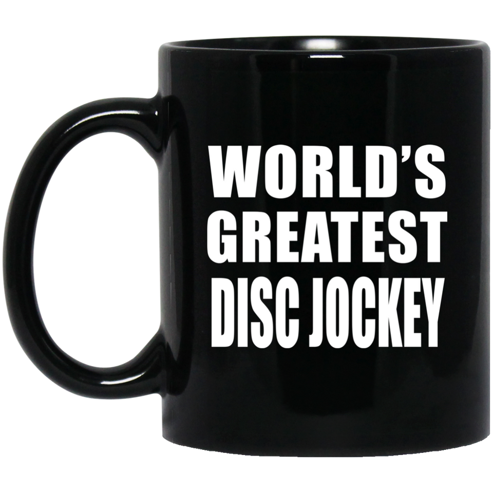 World's Greatest Disc Jockey - 11 Oz Coffee Mug