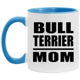 Bull Terrier Mom - 11oz Accent Mug Blue