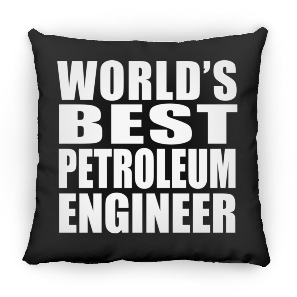 World's Best Petroleum Engineer - Throw Pillow Black