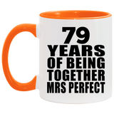 79th Anniversary 79 Years Of Being Mrs Perfect - 11oz Accent Mug Orange